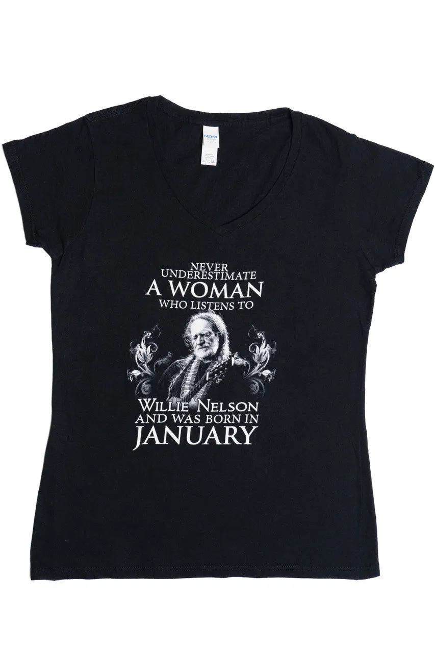 "Never Underestimate A Woman Who Listens To Willie Nelson And Was Born In January" V-Neck T-Shirt